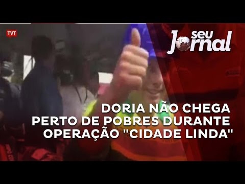 Prefeito de São Paulo, João Doria, não chega perto de pobres durante operação "Cidade Linda"