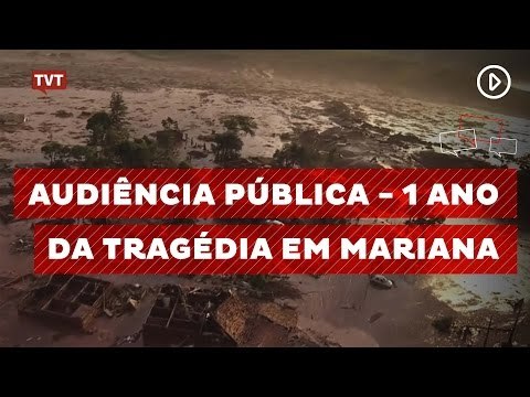 1 Ano Mariana - Audiência Pública em Governador Valadares (MG)