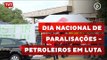 Petroleiros da FUP realizam protestos em todo o país