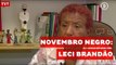 Novembro Negro - Leci Brandão fala sobre Consciência Negra