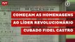 Começam as homenagens ao líder revolucionário cubado Fidel Castro