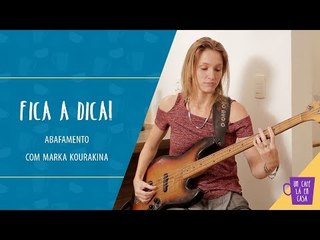 Fica a Dica do Convidado | Abafamento | Marfa Kourakina