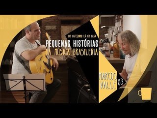 Como o Marcos Valle compõe
