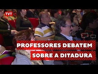 Professores debatem como falar sobre a ditadura em sala de aula