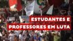 Dia Nacional de Paralisação movimentou entidades da educação e estudantes