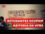 Estudantes ocuparam a reitoria da Universidade Federal do RS