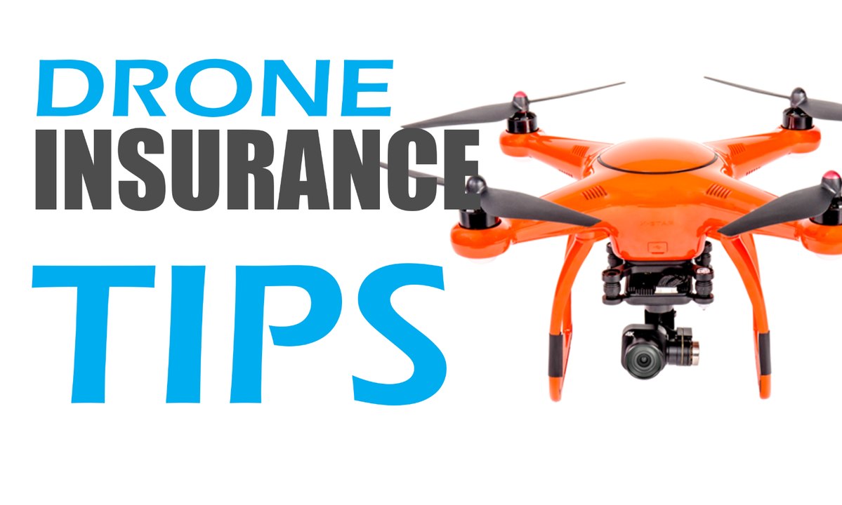 Drone Insurance Tips