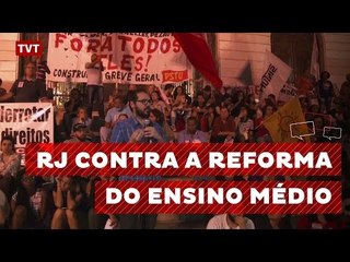 Rio de Janeiro contra a reforma do ensino médio