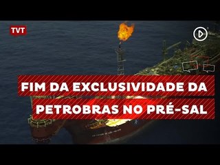 Câmara aprova fim da exclusividade da Petrobras no pré-sal