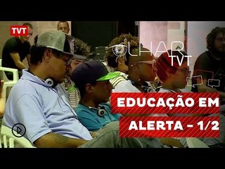 Olhar TVT: Risco Epistêmico - Educação em Alerta - 1/2