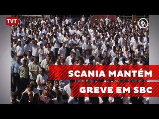 Metalúrgicos mantêm greve na Scania em São Bernardo