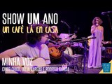 Minha Voz - Chico Chico, Júlia Vargas e Rodrigo Garcia || Show de 1 ano 