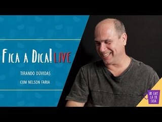 Fica a Dica LIVE VI pt 1 | Tirando dúvidas | Nelson Faria