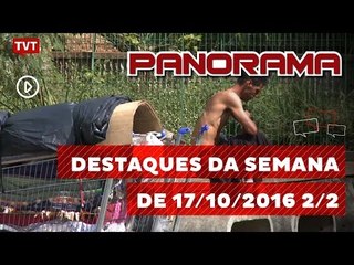Panorama: Destaques da Semana de 17/10/2016 2/2