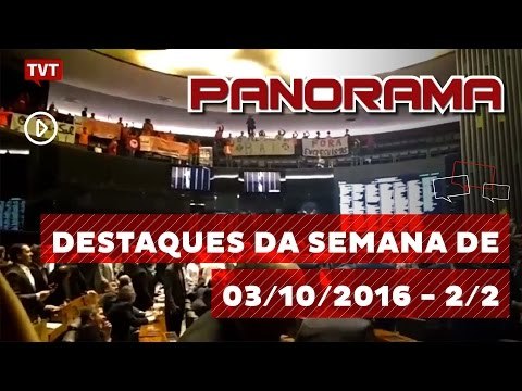 Panorama: Destaques da Semana de 03/10/2016 2/2