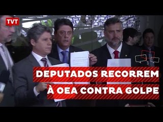 Deputados do PT recorrem à OEA para deter o impeachment