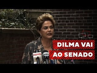 Dilma confirma que vai pessoalmente ao Senado se defender de impeachment
