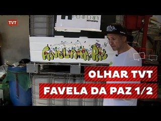 Olhar TVT - Favela da Paz 1/2