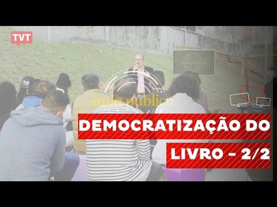 Aula Pública: Democratização do Livro Na América Latina - 2/2