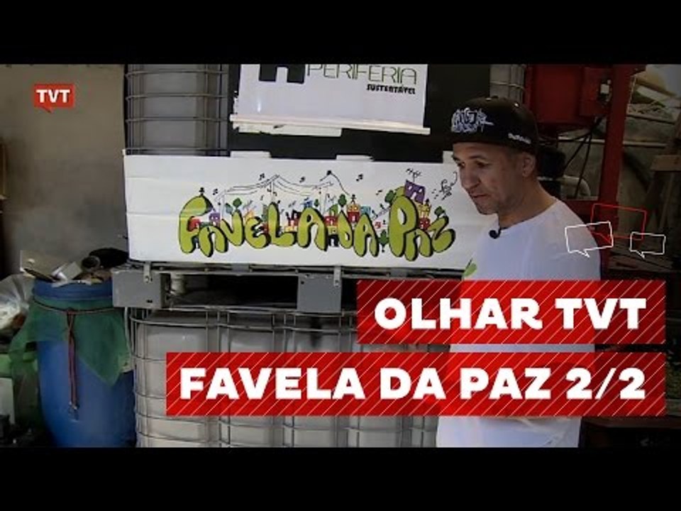 Olhar TVT - Favela da Paz 2/2