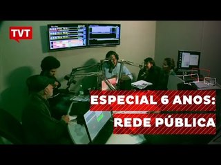Especial TVT 6 anos: TV Pública