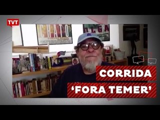 Corrida "Fora Temer" em SP tem apoio de artistas e intelectuais