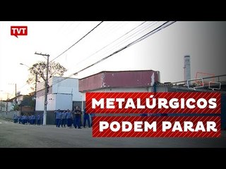 Em campanha salarial, metalúrgicos reforçam mobilização
