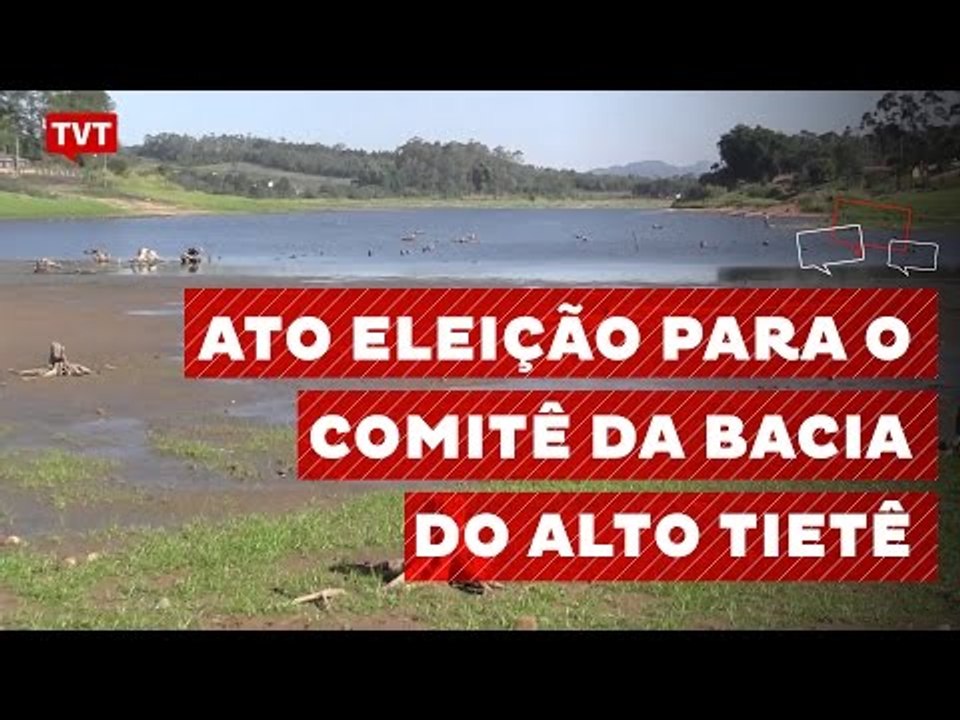 Comitê da Bacia do Alto Tietê elegerá integrantes