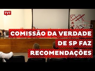 Comissão da Verdade divulga 35 recomendações à Prefeitura de SP