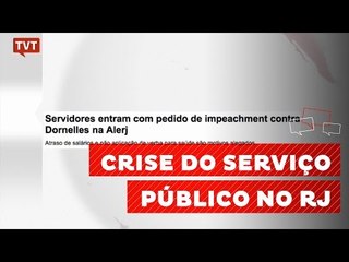 Servidores do RJ pedem impeachment do governador em exercício
