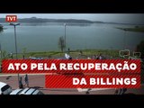 Ambientalistas e moradores dão abraço simbólico na Represa Billings