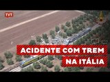 Colisão frontal de trens na Itália deixa pelo menos 23 mortos