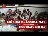 Projeto leva música clássica a  escolas municipais do Rio de Janeiro