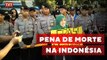 Indonésia confirma pena de morte para traficantes de drogas