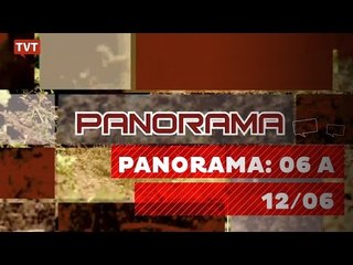 Panorama: destaques na semana de 06 a 12/06/2016