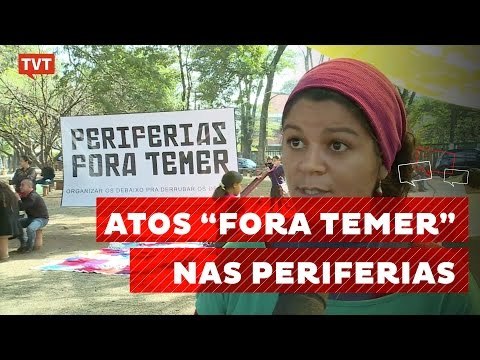 Fora Temer da periferia reúne 20 coletivos e movimentos sociais