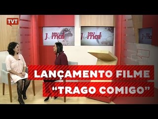 Estúdio: Filme "Trago Comigo"