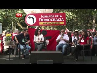 3ª Jornada Pela Democracia - #NãoVaiterGolpe: Sindicalismo brasileiro na atualidade