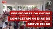Em GO, servidores estaduais da saúde completam 44 dias em greve