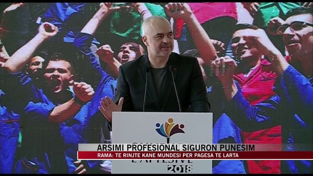 Rama: Arsimi profesional, siguron më shumë mundësi punësimi - News, Lajme - Vizion Plus