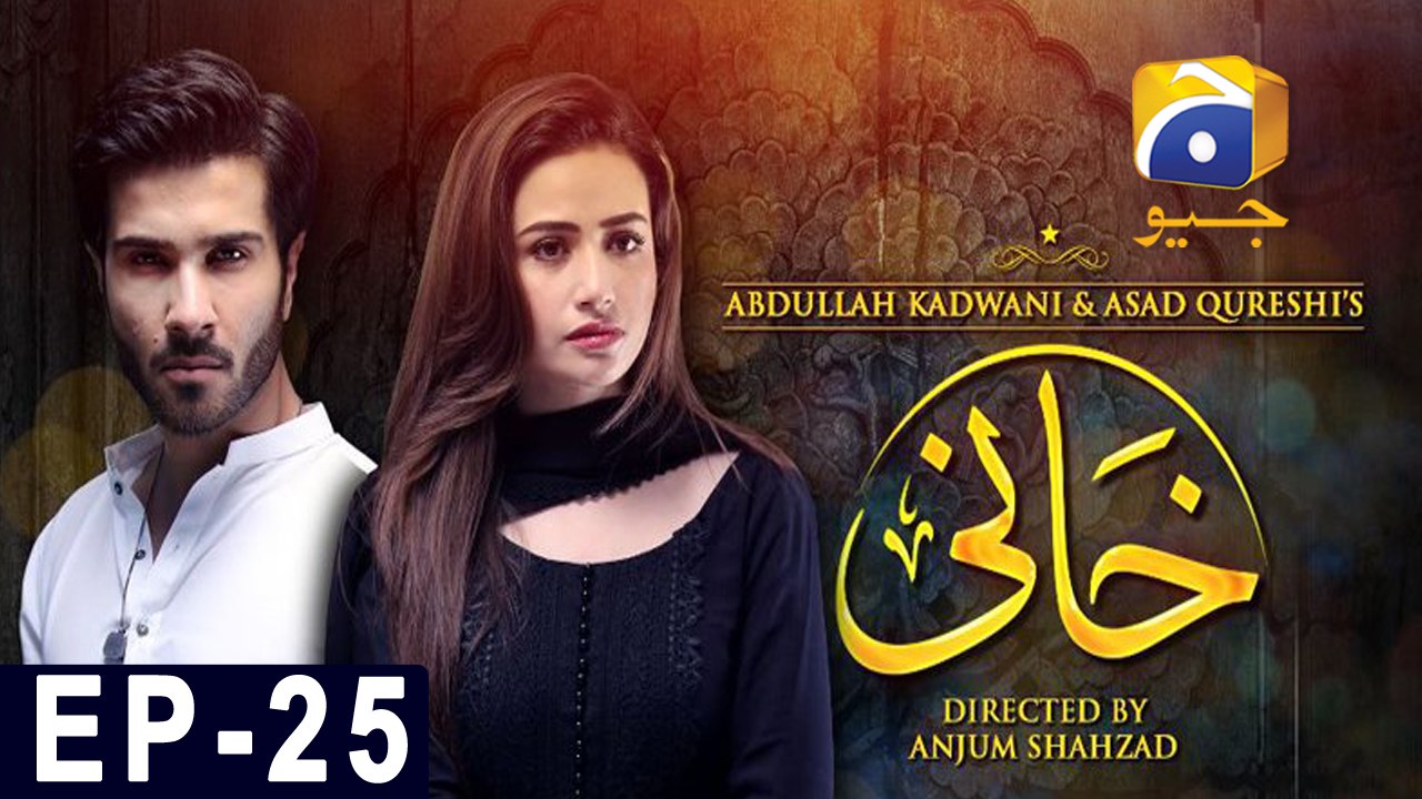 Khaani - Episode 25 | HAR PAL GEO