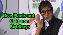 Give Plants not Cakes on Birtdhays: Amitabh Bachchan