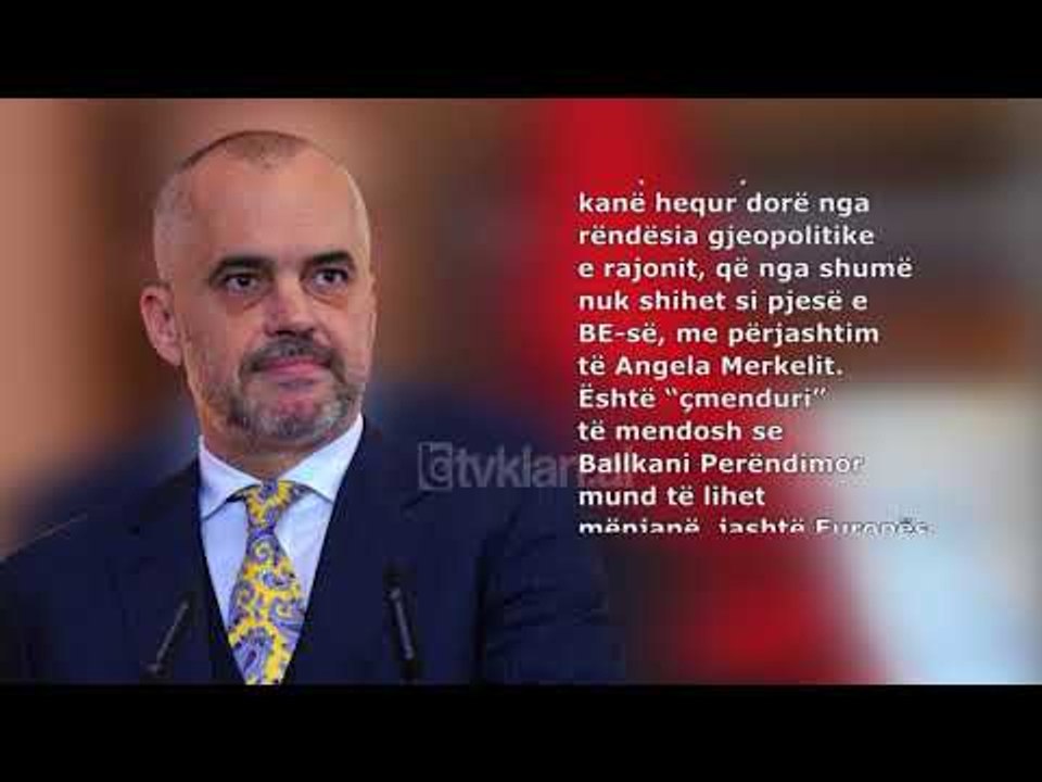 Rama, BE -se: Rusia s’heq dore nga Ballkani