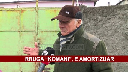 RRUGA “KOMANI”, E AMORTIZUAR