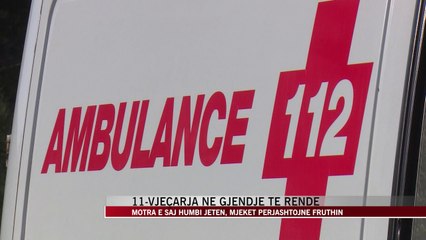 11-vjeçarja nga Puka në gjendje të rëndë shëndetësore - News, Lajme - Vizion Plus