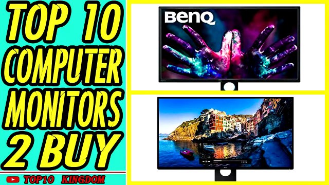 TOP 10 Best Computer Monitors To Buy [ Cheapest Prices + Reviews ]