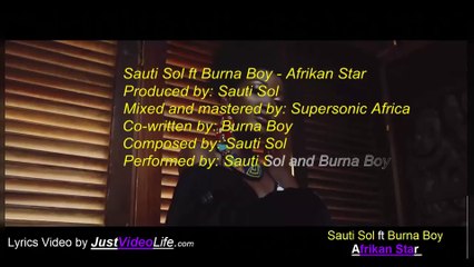 Sauti Sol & Burna Boy - Afrikan Star 🎶 | Official Music Video