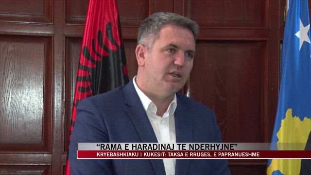 Kryebashkiaku i Kukësit: Taksa e rrugës, e papranueshme - News, Lajme - Vizion Plus