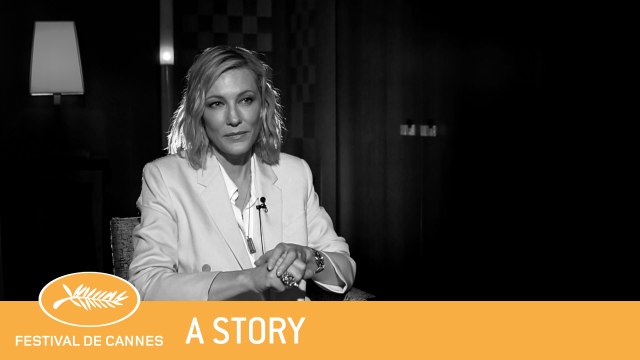 CATE BLANCHETT, MEILLEUR SOUVENIR DE CANNES- CANNES 2018 - A STORY - EV