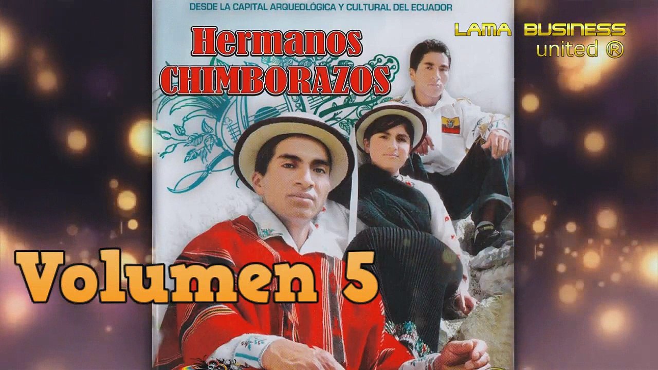 CHUGITO PICARON   Hermanos Chimborazo Volumen 5 Los Redumbadores Música Cañari